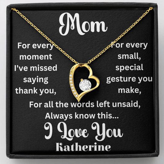 Personalized Mom For Every Moment I've Missed - Forever Love Necklace