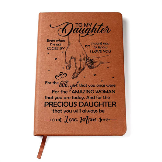 To My Daughter Even When I'm not close - Journal