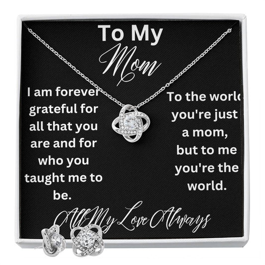 Mom I am forever grateful
