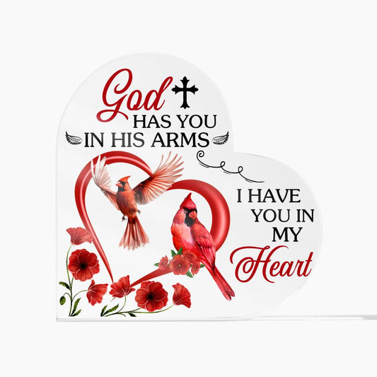 God Has You In His Arms - Acrylic Heart
