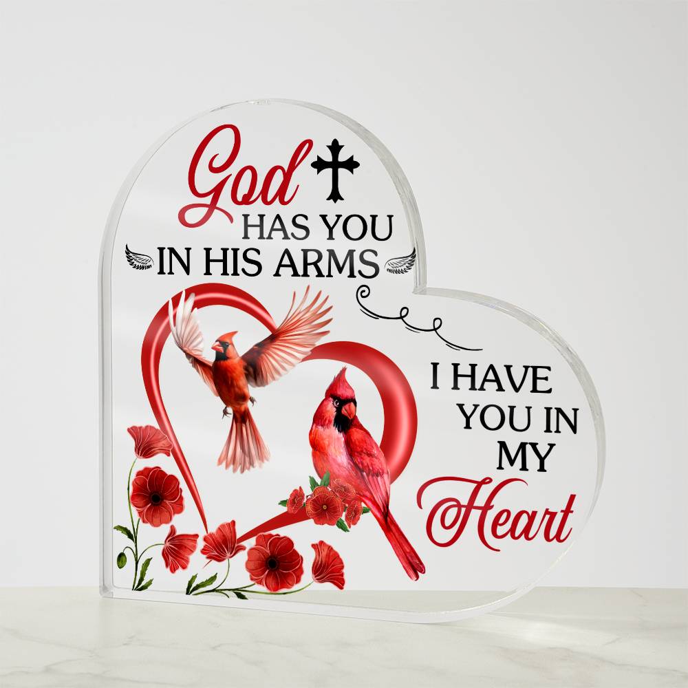 God Has You In His Arms - Acrylic Heart