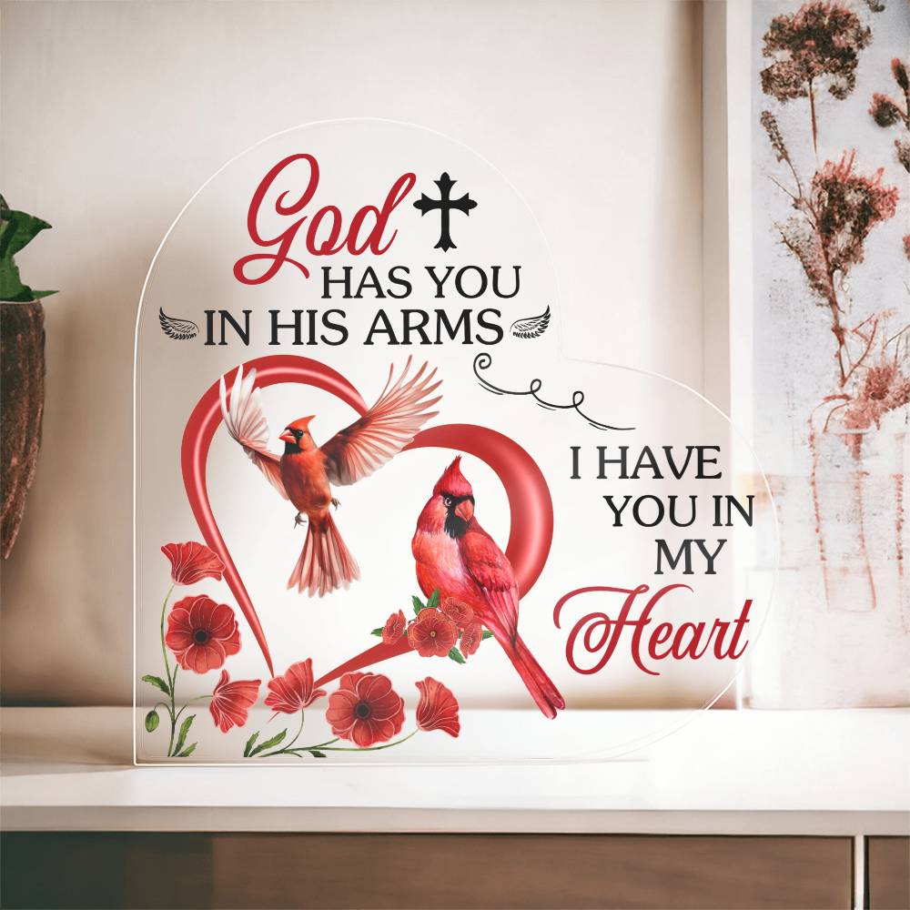 God Has You In His Arms - Acrylic Heart