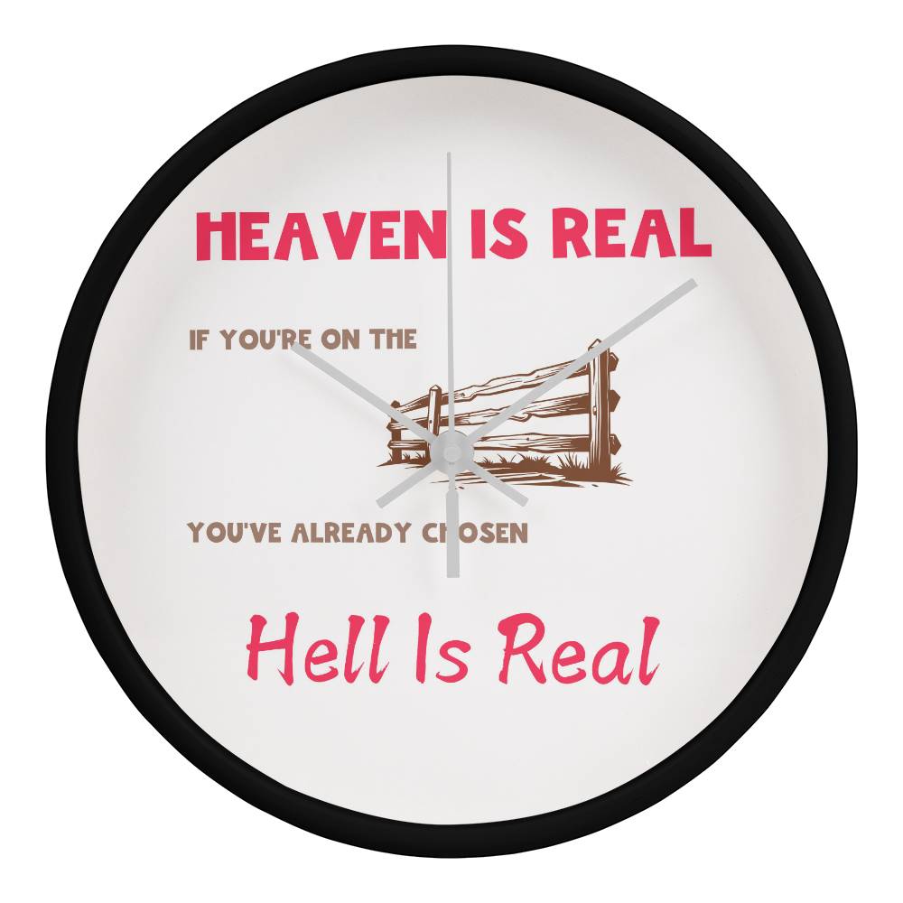 Heaven Is Real - 10” Clock