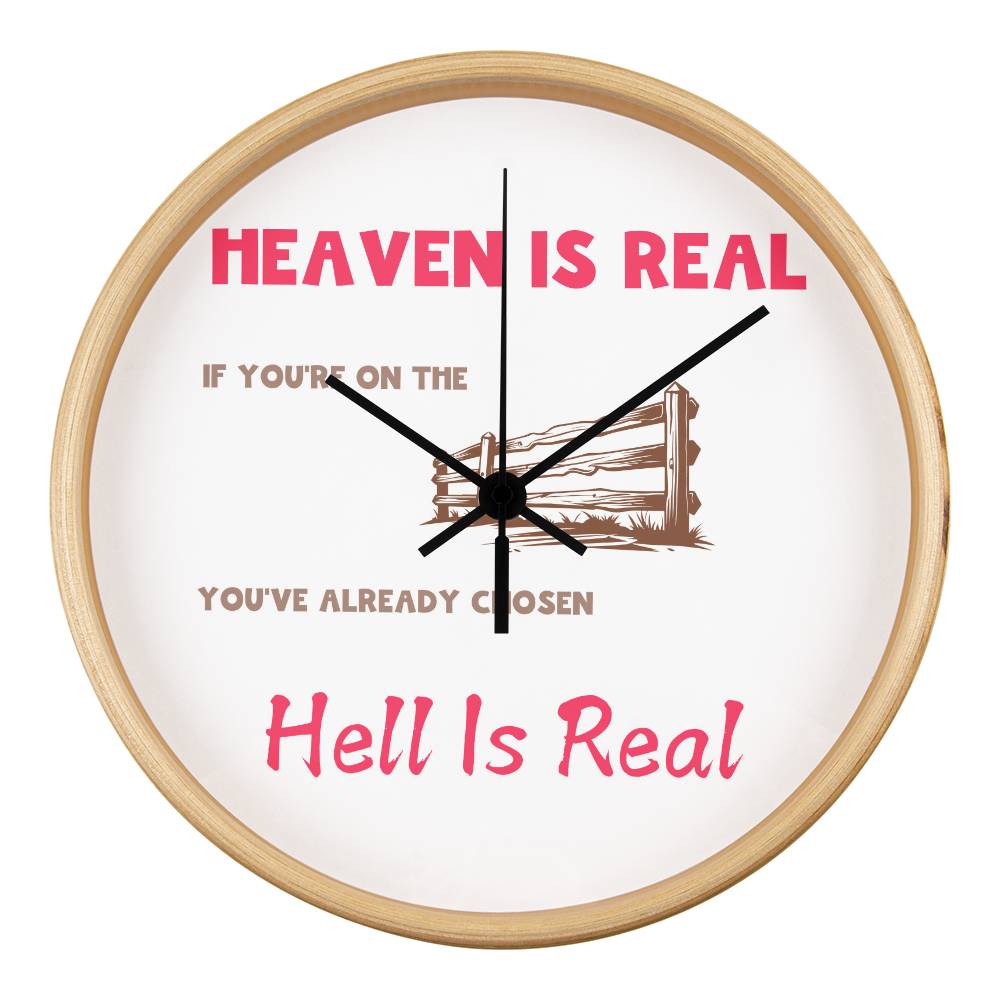 Heaven Is Real - 10” Clock