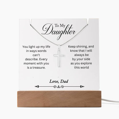 To My Daughter, You Light Up My Life Love Dad - Acrylic with Cross Necklace