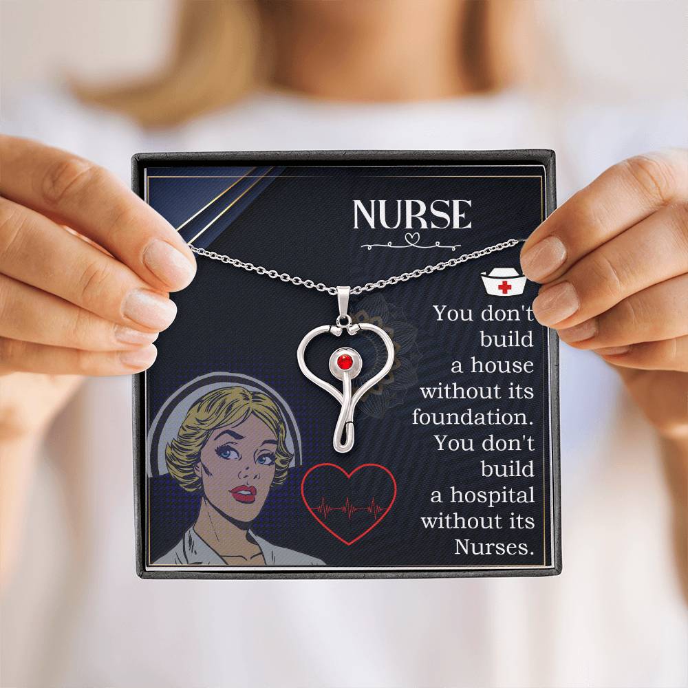 You don't build a hospital without it's Nurses